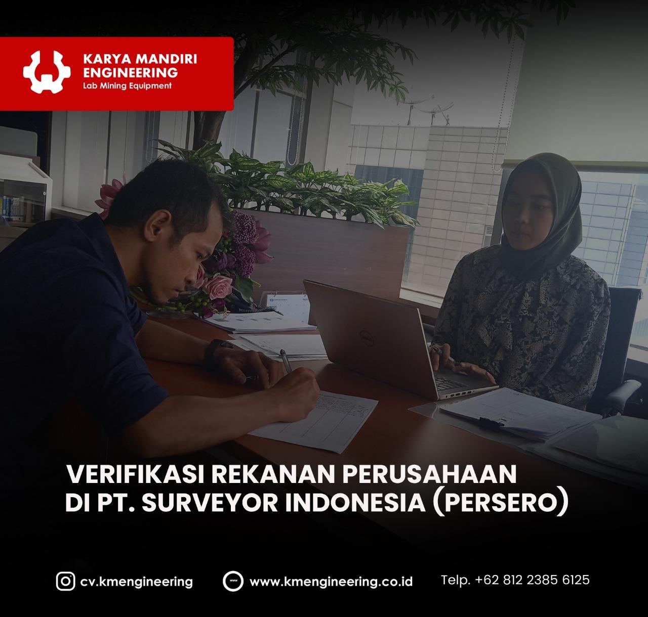 PT Surveyor Indonesia : Verifikasi Rekanan Perusahaan